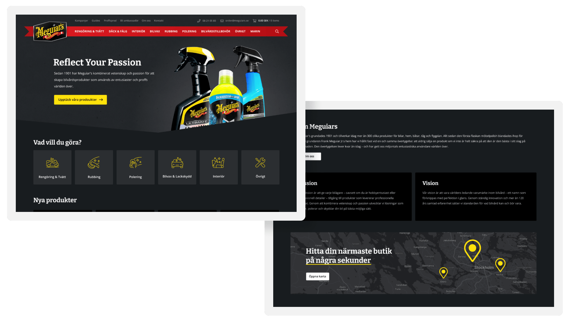 Två skärmdumpar av en webbplats för Meguiar's bilvårdsprodukter. Den första visar en banner med texten "Reflect Your Passion" och produkter som flaskor och sprayflaskor. Under finns menyer som "Rengöring & Tvätt", "Rubbing", "Polering", "Bilvax & Lackskydd", "Interiör" och "Övrigt". Den andra skärmdumpen innehåller en karta med texten "Hitta din närmaste butik på några sekunder" och en knapp med texten "Öppna karta".