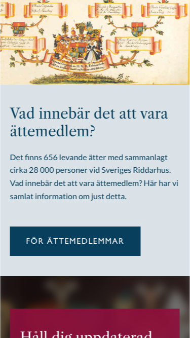 En vapensköld med detaljerade symboler visas överst. Under finns texten: "Vad innebär det att vara ättemedlem? Det finns 656 levande ätter med sammanlagt cirka 28 000 personer vid Sveriges Riddarhus. Vad innebär det att vara ättemedlem? Här har vi samlat information om just detta." En blå knapp med texten "FÖR ÄTTEMEDLEMMAR" syns längst ner.
